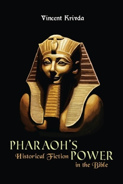 Pharaoh's Power, Vincent Krivda - Paperback - 9798991642200