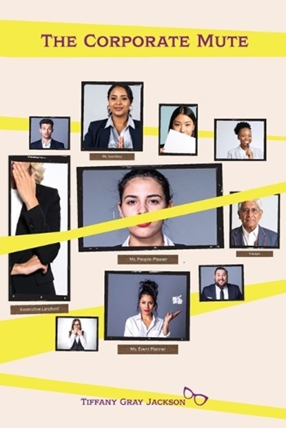 The Corporate Mute, Tiffany Gray Jackson - Paperback - 9798991665957