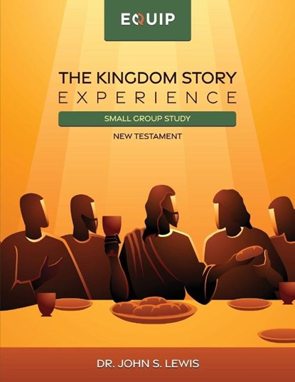 Kingdom Story Experience - New Testament Small Group Version, John Lewis - Paperback - 9798991670913