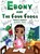 Ebony And The Four Frogs, Donald E. Thomas - Gebonden - 9798991698528
