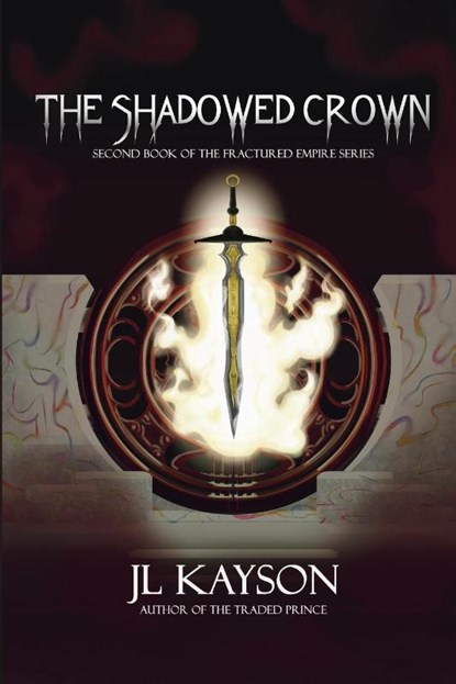 The Shadowed Crown, Jl Kayson - Paperback - 9798991699310