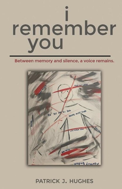 I Remember You, Patrick J Hughes - Paperback - 9798991702157