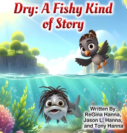 DRY, Regina Smith-Hanna ; Jason L Hanna ; Tony B. Hanna - Gebonden - 9798991709408