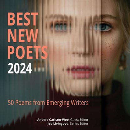 Best New Poets 2024, Anders Carlson-Wee ; Jeb Livingood - Paperback - 9798991711203