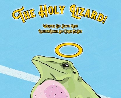 The Holy Lizard!, David Lane - Gebonden - 9798991735711