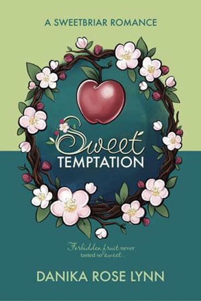 Sweet Temptation, Danika Rose Lynn - Ebook - 9798991736442