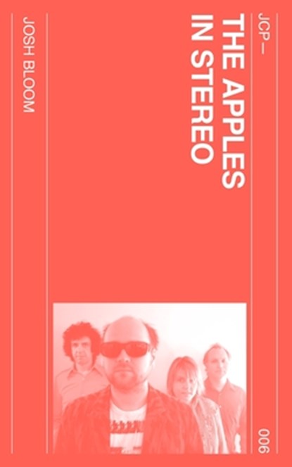 The Apples in Stereo, Josh Bloom - Paperback - 9798991739429
