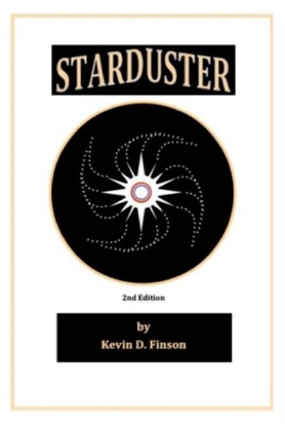 Starduster, Kevin D Finson - Paperback - 9798991756457
