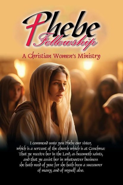 Phebe Fellowship, Tom Sexton ; Nancy Sexton - Paperback - 9798991780100