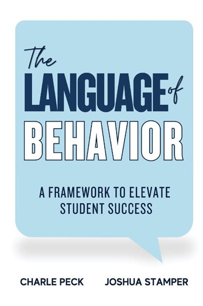 The Language of Behavior, Charle Peck ; Joshua Stamper - Paperback - 9798991850629