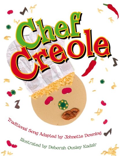 Chef Creole, Johnette Downing - Gebonden - 9798991855228