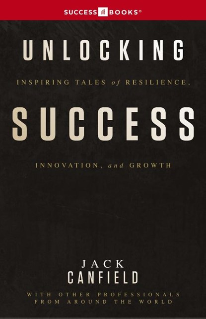 Unlocking Success, Successbooks Publishing ; Leading Professionals Worldwide - Gebonden - 9798991864503