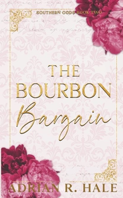 The Bourbon Bargain, Adrian R. Hale - Paperback - 9798991871235