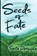 Seeds of Fate, Sarita Dasgupta - Paperback - 9798991884099