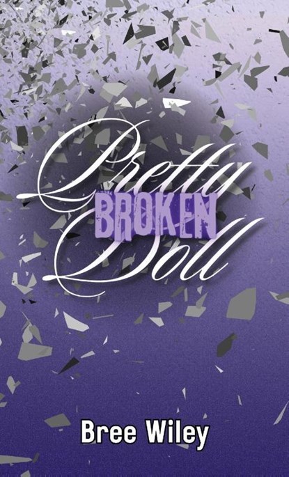 Pretty Broken Doll, Bree Wiley - Gebonden - 9798991893053