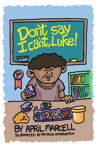 Don't Say I Can't, Luke, April Marcell - Gebonden - 9798991903875