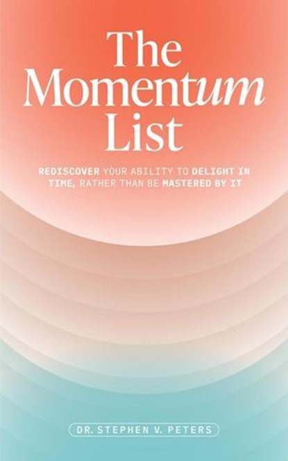 The Momentum List, Stephen V. Peters - Ebook - 9798991919500