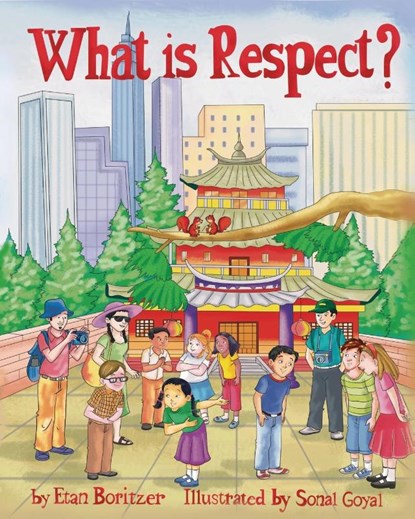 What is Respect?, Etan Boritzer - Paperback - 9798991929677
