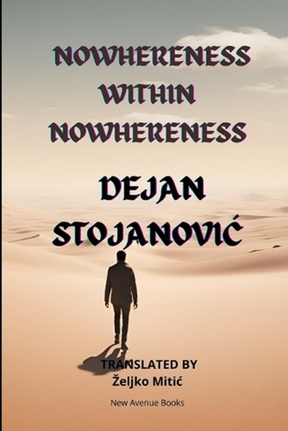 Nowhereness Within Nowhereness, Zeljko Mitic - Paperback - 9798991946650