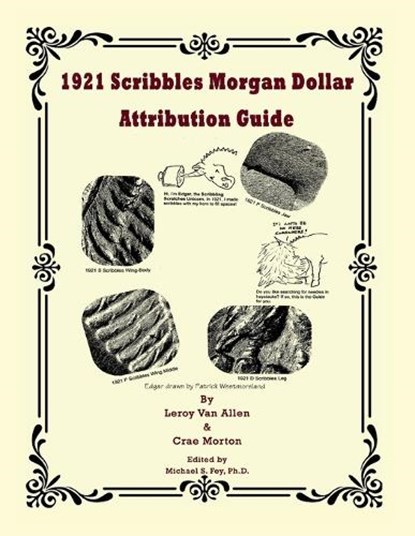 1921 Scribbles Morgan Dollar Attribution Guide, Leroy Van Allen ; Crae Morton - Paperback - 9798991964890