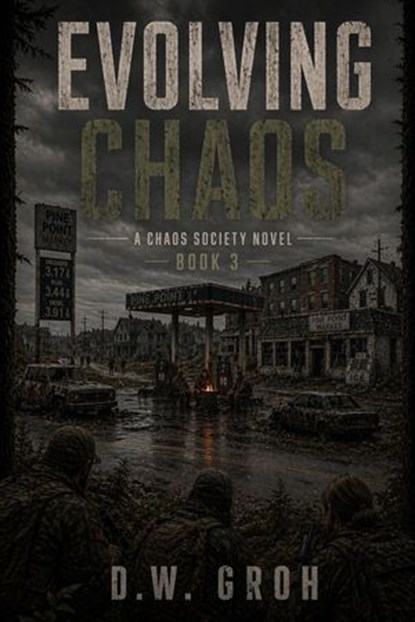 Evolving Chaos, D.W. Groh - Ebook - 9798991994958