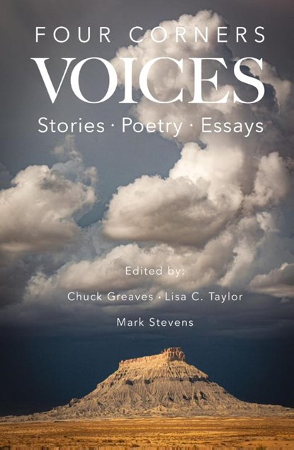 Four Corners Voices, Chuck Greaves ; Lisa C. Taylor ; Mark Stevens - Paperback - 9798991995900