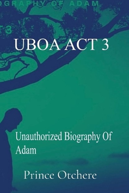 Uboa ACT 3, Prince Otchere - Paperback - 9798992029062