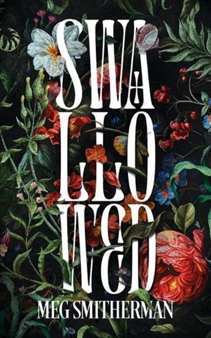 Smitherman, M: Swallowed, Meg Smitherman - Paperback - 9798992054903