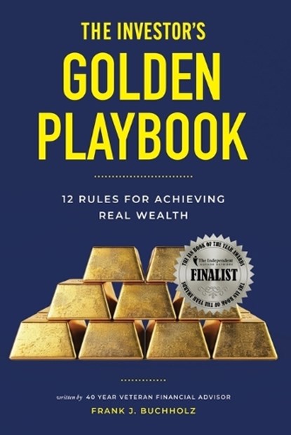 The Investor's Golden Playbook, Frank J Buchholz - Paperback - 9798992064001