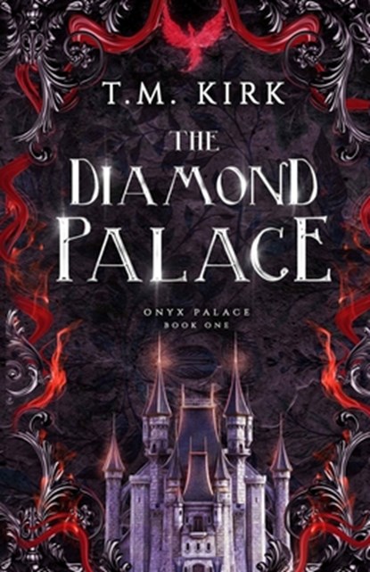 The Diamond Palace, T. M. Kirk - Paperback - 9798992078107