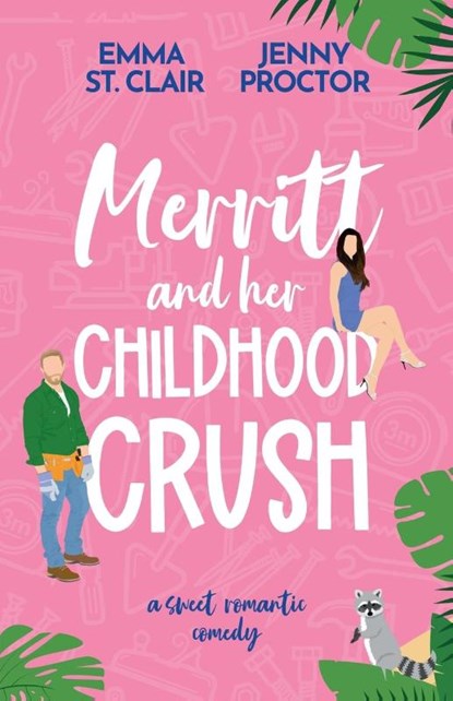 Proctor, J: Merritt and Her Childhood Crush, Jenny Proctor ; Emma St. Clair - Paperback - 9798992079630