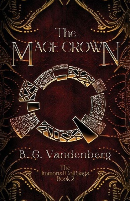 The Mage Crown, B. G. Vandenberg ; Brandi Schonberg - Paperback - 9798992087758