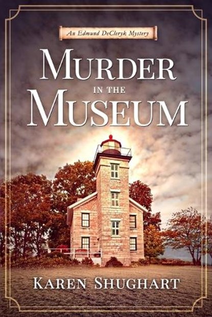 Murder in the Museum: An Edmund DeCleryk Mystery, Karen Shughart - Paperback - 9798992109009