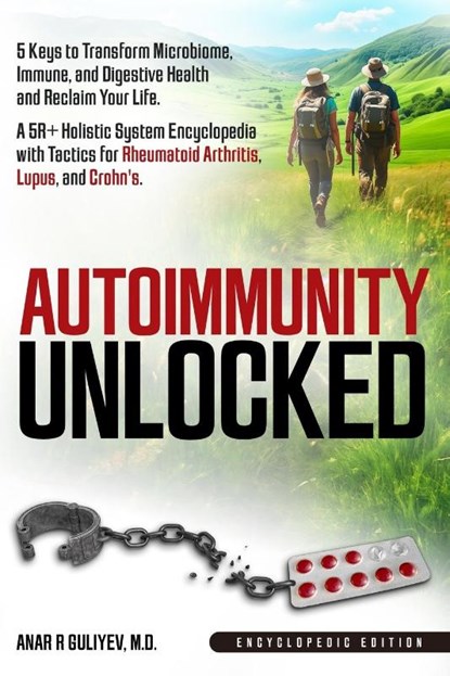 Autoimmunity Unlocked, Anar R Guliyev - Paperback - 9798992118704