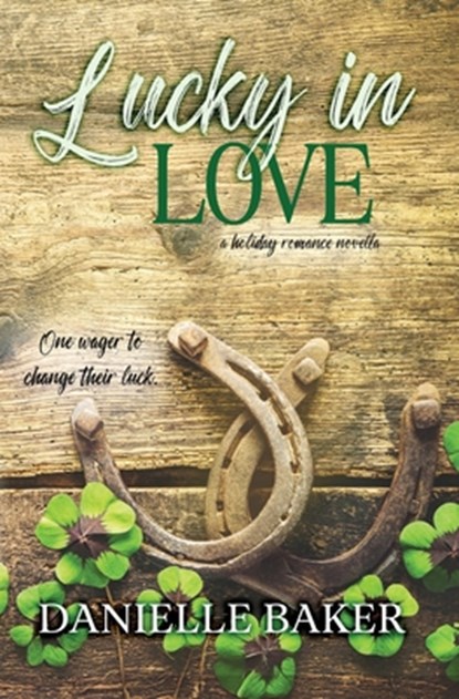 Lucky In Love, Danielle Baker - Paperback - 9798992131628