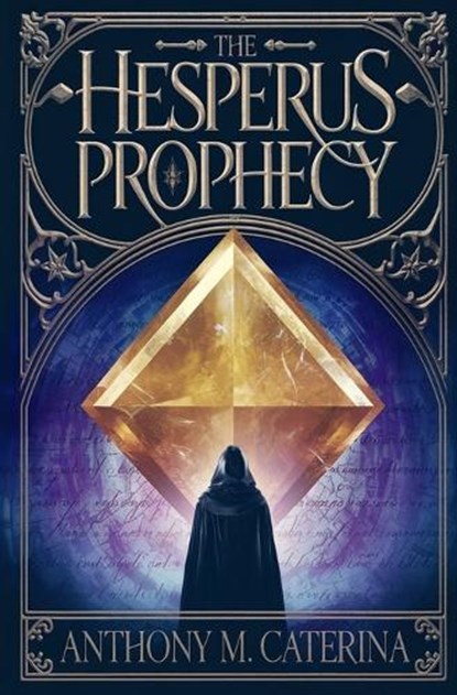 The Hesperus Prophecy, Anthony M. Caterina - Paperback - 9798992157802