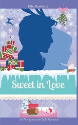 Sweet in Love - Elle Hartford - 9798992158816