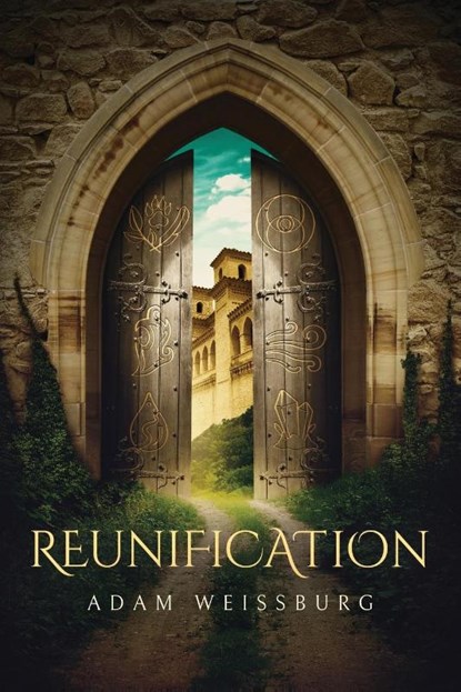 Reunification, Adam B Weissburg - Paperback - 9798992187403