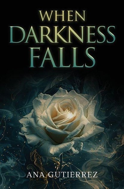 When Darkness Falls, Ana Gutierrez - Paperback - 9798992220773