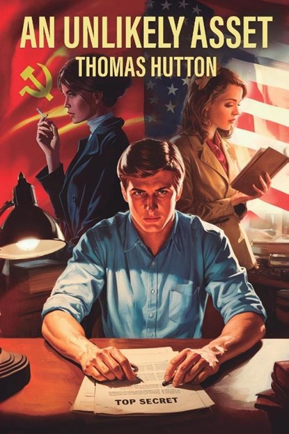 An Unlikely Asset, Thomas Hutton - Paperback - 9798992220797