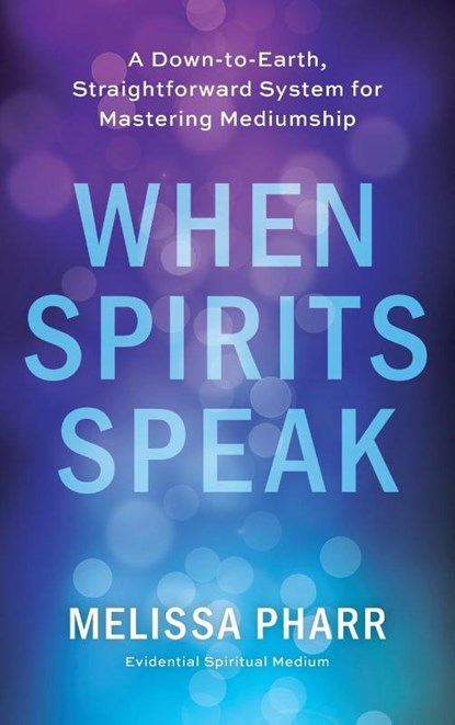 When Spirits Speak, Melissa Pharr - Gebonden - 9798992257304