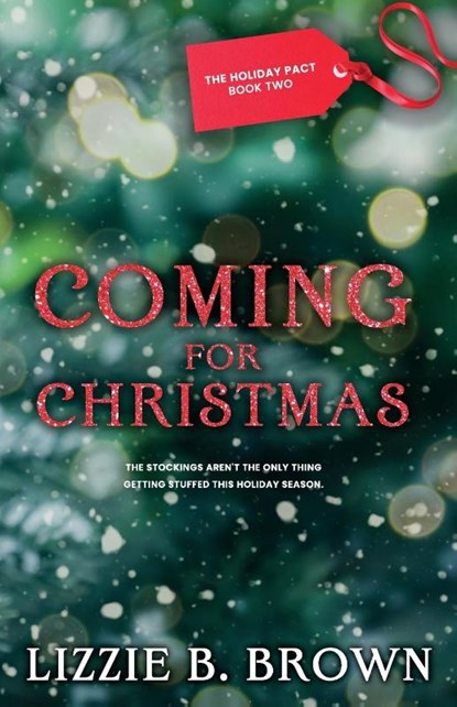 Coming for Christmas, Lizzie B Brown - Paperback - 9798992288131