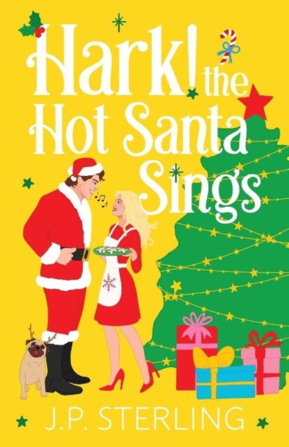 Hark! The Hot Santa Sings, J. P. Sterling - Paperback - 9798992289251