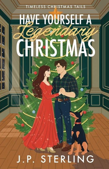 Have Yourself a Legendary Christmas, J. P. Sterling - Paperback - 9798992289268