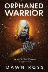 Orphaned Warrior - Dawn Ross - 9798992334746