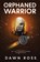 Orphaned Warrior, Dawn Ross - Paperback - 9798992334746
