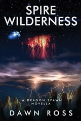 Spire Wilderness - Dawn Ross - 9798992334777