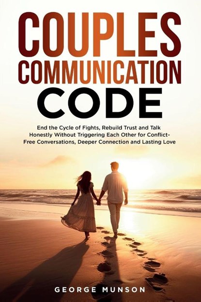 Couples Communication Code, George Munson - Paperback - 9798992377538