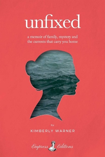 Unfixed, Kimberly Warner - Gebonden - 9798992386547