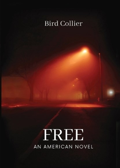 Free, Bird Collier - Paperback - 9798992432527